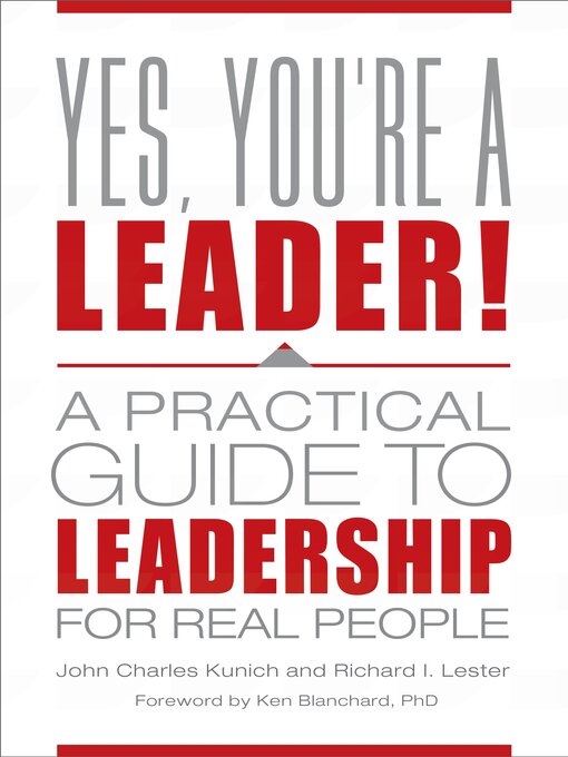 Title details for Yes, You're a Leader! by John Charles Kunich - Available
